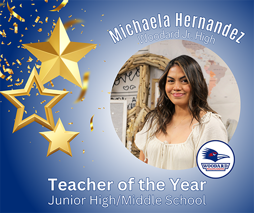 Michaela Hernandez-Teacher of the year-Woodard Jr. High-Middle School